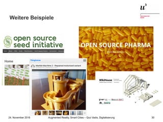 Augmented Reality, Smart Cities – Quo Vadis, Digitalisierung24. November 2016 30
Weitere Beispiele
 
