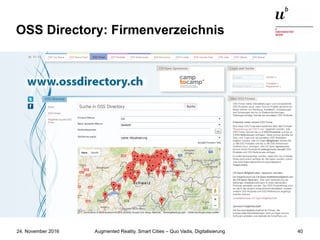 Augmented Reality, Smart Cities – Quo Vadis, Digitalisierung24. November 2016 40
OSS Directory: Firmenverzeichnis
 