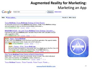 Augmented Reality for Marketing:
              Marketing an App




   wwww.Rank-Mobile.com        28
 
