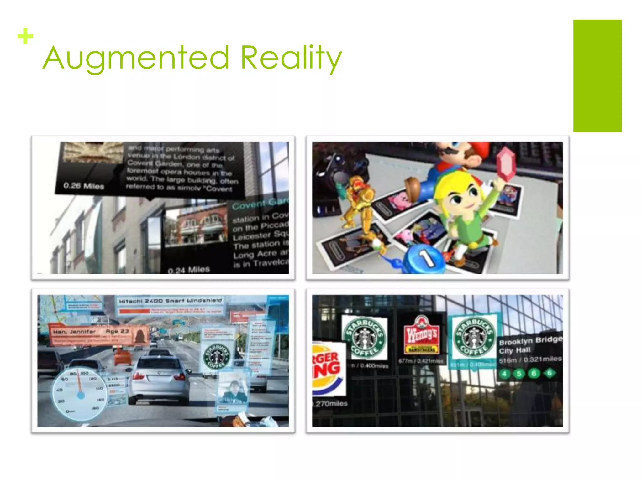 +
    Augmented Reality
 
