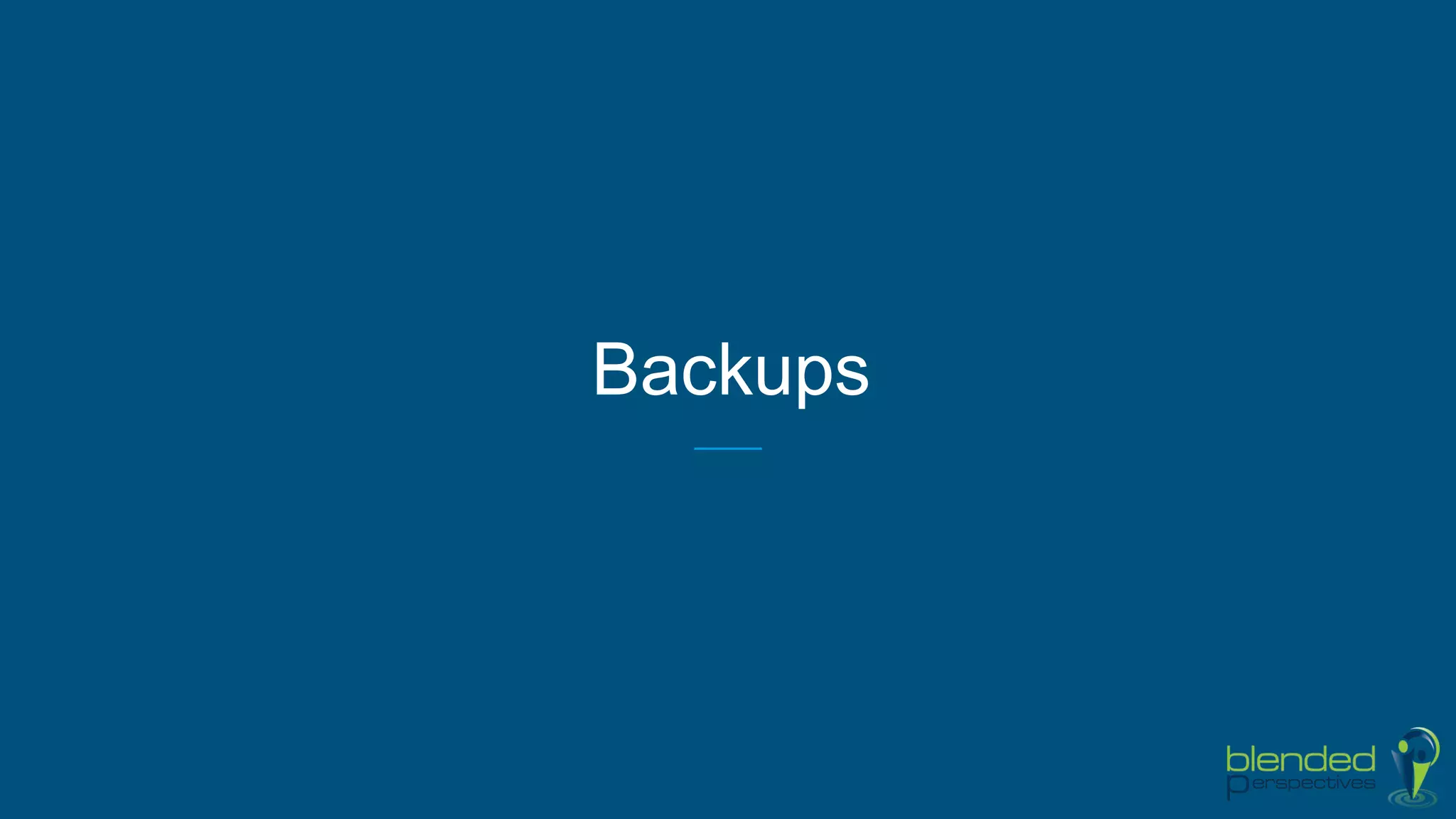 Backups
 