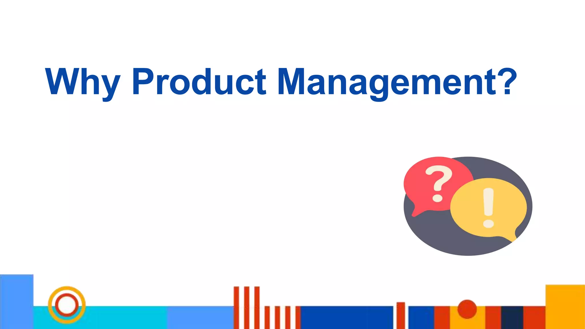 Why Product Management?