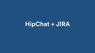 HipChat + JIRA
