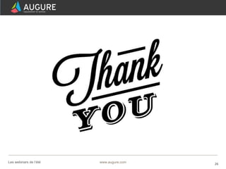 26www.augure.comLes webinars de l’été
 