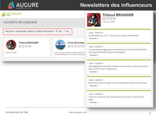 9www.augure.comLes webinars de l’été
Newsletters des influenceurs
 