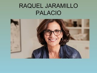 RAQUEL JARAMILLO
PALACIO