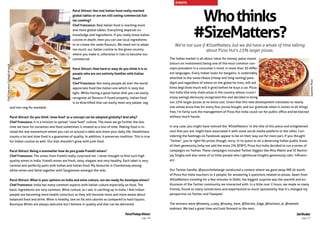 Parul Shirazi: Has real Italian food really reached
global tables or are we still eating commercial Ital-
ian cooking?
Chef Francesco: Real Italian food is reaching more
and more global tables. Everything depends on
knowledge and ingredients. If you really know Italian
cuisine in depth, then you can use local ingredients
to re-create the same flavours. We need not to adapt
too much, our Italian cuisine to the given country
where you make it, otherwise it risks to become too
commercial
Parul Shirazi: How hard or easy do you think it is to
people who are not entirely familiar with Italian
food?
Chef Francesco: Not many people all over the world
appreciate food like Italian one which is tasty but
light. While having a good Italian dish you can easily
recognize all flavours if fused properly. Italian food
is so diversified that can easily meet any palate; veg
and non-veg for example.
Parul Shirazi: Do you think ‘slow food’ as a concept can be adopted globally? And why?
Chef Francesco: It is a mission to spread “slow food” culture. The more we go further the less
time we have for ourselves and food sometimes is treated as a loss of time. Making food is in-
stead the real momentum where you can sit around a table and share your daily life. Healthiness
counts a lot and slow food is a guarantee of quality. In addition, it preserves tradition. This is true
for Indian cuisine as well. Our kids shouldn’t grow with junk food.
Parul Shirazi: Being a sommelier how do you grade Fratelli wines?
Chef Francesco: The wines from Fratelli really surprised me. I never thought to find such high
quality wines in India. Fratelli wines are fresh, tasty, elegant and very healthy. Each label is very
varietal and perfectly pairs with Indian and Italian food. My favourite is Chardonnay among
white wines and Sette together with Sangiovese amongst the reds.
Parul Shirazi: What is your opinion on India and wine culture, are we ready for boutique wines?
Chef Francesco: India has many common aspects with Italian culture especially on food. The
basic ingredients are very common. Wine culture, as I see, is catching up in India, I feel Indian
people are becoming more health conscious so they will become more and more aware about
balanced food and drink. Wine is healthy, low on fat and calories as compared to hard liquors.
Boutique Wines are always welcome but I believe in quality and that can be delivered.
ParulPratapShirazi
Whothinks
#SizeMatters?
We’re not sure if #SizeMatters, but we did have a whale of time talking
about Pizza Hut’s 23% larger pizzas.
The Indian market is all about value for money, paisa vasool
(return on investment) being one of the most common con-
cepts prevalent in a consumer’s mind, in more than 30 differ-
ent languages. Every Indian looks for bargains, is undeniably
attached to the sasta-tikaoo (cheap and long-lasting) para-
digm and regardless of where on the globe he lives, will ask
kitna degi (how much will it give) before he buys a car. Pizza
Hut India (the only chain pizza in the country whose crusts I
enjoy eating) obviously recognized this and decided to bring
out 23% larger pizzas at no extra cost. Given that this new development translates to nearly
one whole pizza free for every four pizzas bought, and our gratitude when it comes to all things
free, I’m fairly sure the management of Pizza Hut India could run for public office and be elected
without much hassle.
In any case, you might have noticed the ‘#SizeMatters’ in the title of this piece and enlightened
soul that you are, might have associated it with some social media platform or the other. Con-
sidering the hashtags on Facebook appear to be on their way out for most part, if you thought
‘Twitter’, you’re right! No prizes though, sorry. In its quest to let a deserving Indian public know
of their generosity (why not add the extra 2% BTW?), Pizza Hut India decided to run a series of
campaigns on Twitter. These campaigns included Twitter biggies like Miss Malini and VJ Rannvi-
jay Singha and also some of us little people who Lighthouse Insights generously calls ‘Influenc-
ers’.
Our Twitter handle, @yourchefatlarge conducted a contest where we gave away INR 5k worth
of Pizza Hut India vouchers to 5 people, for answering 5 questions related to pizzas. Apart from
#SizeMatters trending for a few minutes in Delhi, the biggest surprise was the warmth and en-
thusiasm of the Twitter community we interacted with. In a little over 2 hours, we made so many
friends, found so many connections and experienced so much spontaneity that it’s changed my
perspective on Twitter and Tweeple!
The winners were @tweety_cutey, @swaty_here, @Deckle_Edge, @twisted_al, @mehek-
mahtani. We had a great time and look forward to the next.
SidKhullar
EVENTS
SupremePizza
ChefFrancescoCostagliatwork
page 27page 26
 