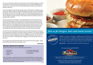 This is not to say that the 12 Year Old is any less than its 16 and 25 year old siblings, it’s just that
I would prefer a 25 Year Old Triple Cask any day. However, not all 12 Year Old Single Malts are
the same. In fact, take a dram of the 12 Year Old Double Wood from Balvenie and a whole new
experience awaits you.
As the name suggests, the whiskey goes through a process of maturation in two different types
of wood casks. The first stage is in a traditional whiskey cask that lends a softer note and adds to
the whiskey’s character. The second stage is in a first fill European Sherry cask, giving the whis-
key a fullness that is rare for a 12 Year Old. The Balvenie 12 Year Old Double Wood comes with a
nose of honeydew and vanilla and tastes of bitter-sweet toasted nuts, cinnamon and sherry on
the palette with a long finish.
There was a surprise for the evening. A 17 Year Old Peated Cask from the private stash of the
master blender David Stewart. Only 65 odd bottles of this beauty were ever rolled out to Indi-
an shores and one of the last few was opened up for the guests. An experiment by the Master
Blender at Balvenie in 2001 produced the extremely rich, smoky, floral, spicy notes in this whis-
key. The nose on the 17 Year Old Peated Cask is long and deep with notes of lavender, cinna-
mon, nutmeg and vanilla engulfed in peated oakiness. The palette offers a layered oakiness,
smoothened out by sweetness of honeydew, cinnamon and vanilla with hints of nutmeg.
The chef at The Hilton had prepared an eclectic menu to pair with the whiskey. But, like always, I
was not paying as much attention to the food as I paid to the whiskey. It is a misnomer, especially
in the Indian context, that whiskey and scotch is for chugging or you can drink it with anything on
the table. On the contrary, whiskey and scotch pair with food just like wine. The taste, the tex-
ture, the aroma, the finish – everything matters. Chugging is for kids who have yet to learn a lot,
about a lot.
So much ‘gyaan’ about whiskey-shiskey? Well let me end with one more line of ‘gyaan’ – please
do not drink and drive after that much whiskey. I don’t.
JaswinderSingh
BRAISED ONIONS WITH WHISKEY
A quick recipe that you can try with a Single Malt as well if you like.
•	 2 tbsp Olive oil
•	 2 tbsp Butter
•	 4 Onions, sliced
•	 1 tsp Salt
•	 1/2 tsp Finely ground pepper
•	 1/4 cup Beef or chicken broth
•	 1/4 cup Whiskey
Melt oil and butter in a saucepan. Add onions and cook over high heat for two minutes. Add
salt, pepper and broth, then reduce heat. Cover and simmer for 10 minutes. Add whisky and let
the sauce cook down slightly. As a variation, soak two tablespoons raisins in the whiskey be-
fore you cook the onions, and add this at the end.
page 48
 