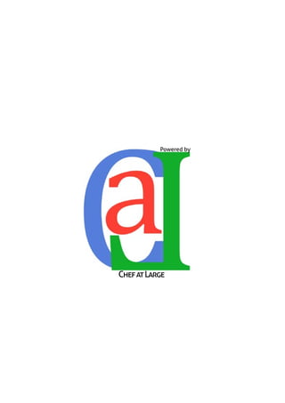 Powered by
ChefatLarge
 