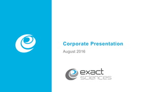 v
Corporate Presentation
August 2016
 