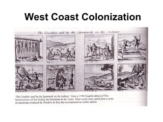 West Coast Colonization   
