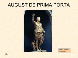 AUGUST DE PRIMA PORTA MERCÈ BIGORRA IES MOIANÈS 