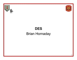 DES
Brian HornadayBrian Hornaday
11
 