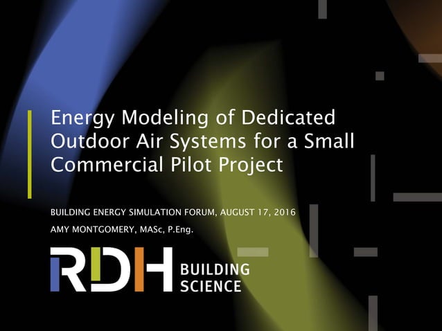 Energy Modeling of Dedicated Outdoor Air System, DOAS, for a Small ...