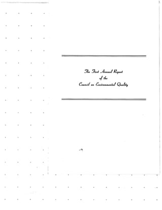 August 1970 Environmental Quality The First Annual Report Of