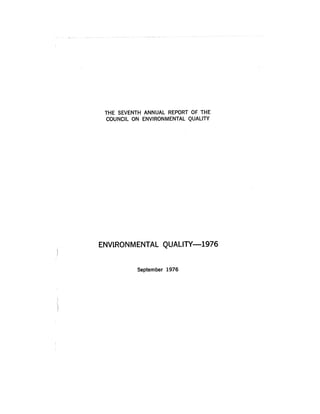 August 1976 The Seventh Annual Report Of The Council On Environmental Quality