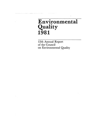 August 1981 The 12th Annual Report Of The Council On Environmental Quality