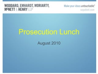 Prosecution Lunch August 2010 