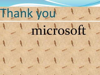 Thank you
microsoft
 
