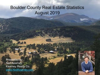 Boulder County Real Estate Statistics
August 2019
 