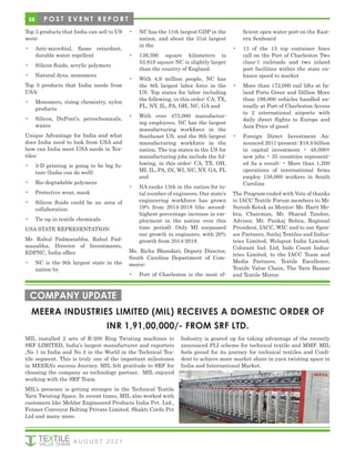 58
Top 3 products that India can sell to US
were:
• Anti-microbial, flame retardant,
durable water repellent
• Silicon fluids, acrylic polymers
• Natural dyes, monomers
Top 3 products that India needs from
USA:
• Monomers, rising chemistry, nylon
products
• Silicon, DuPont’s, petrochemicals,
waxes
Unique Advantage for India and what
does India need to look from USA and
how can India meet USA needs in Tex-
tiles:
• 3-D printing is going to be big fu-
ture (India can do well)
• Bio-degradable polymers
• Protective wear, mask
• Silicon fluids could be an area of
collaboration
• Tie up in textile chemicals
USA STATE REPRESENTATION:
Mr. Rahul Padmanabha, Rahul Pad-
manabha, Director of Investments,
EDPNC, India office
• NC is the 9th largest state in the
nation by
• NC has the 11th largest GDP in the
nation, and about the 31st largest
in the
• 139,390 square kilometers is
53,819 square NC is slightly larger
than the country of England.
• With 4.9 million people, NC has
the 8th largest labor force in the
US. Top states for labor including
the following, in this order: CA, TX,
FL, NY, IL, PA, OH, NC, GA and
• With over 475,000 manufactur-
ing employees, NC has the largest
manufacturing workforce in the
Southeast US, and the 9th largest
manufacturing workforce in the
nation. The top states in the US for
manufacturing jobs include the fol-
lowing, in this order: CA, TX, OH,
MI, IL, PA, IN, WI, NC, NY, GA, FL
and
• NA ranks 13th in the nation for to-
tal number of engineers. Our state’s
engineering workforce has grown
19% from 2014-2018 (the second-
highest percentage increase in em-
ployment in the nation over this
time period). Only MI surpassed
our growth in engineers, with 20%
growth from 2014-2018.
Ms. Richa Bhandari, Deputy Director,
South Carolina Department of Com-
merce:
• Port of Charleston is the most ef-
ficient open water port on the East-
ern Seaboard
• 13 of the 15 top container lines
call on the Port of Charleston Two
class-1 railroads and two inland
port facilities within the state en-
hance speed to market
• More than 172,000 rail lifts at In-
land Ports Greer and Dillion More
than 199,000 vehicles handled an-
nually at Port of Charleston Access
to 2 international airports with
daily direct flights to Europe and
Asia Price of gasol
• Foreign Direct Investment An-
nounced 2011-present: $18.8 billion
in capital investment • 48,000+
new jobs • 35 countries represent-
ed As a result: • More than 1,200
operations of international firms
employ 158,000 workers in South
Carolina
The Program ended with Vote of thanks
to IACC Textile Forum members to Mr.
Suresh Kotak as Mentor; Mr. Harit Me-
hta, Chairman, Mr. Sharad Tandon,
Advisor, Mr. Pankaj Bohra, Regional
President, IACC, WIC and to our Spon-
sor Partners, Sutlej Textiles and Indus-
tries Limited, Welspun India Limited,
Colorant Ind. Ltd, Indo Count Indus-
tries Limited, to the IACC Team and
Media Partners, Textile Excellence,
Textile Value Chain, The Yarn Bazaar
and Textile Mirror.
MEERA INDUSTRIES LIMITED (MIL) RECEIVES A DOMESTIC ORDER OF
INR 1,91,00,000/- FROM SRF LTD.
MIL installed 2 sets of R-200 Ring Twisting machines to
SRF LIMITED, India’s largest manufacturer and exporters
,No 1 in India and No 2 in the World in the Technical Tex-
tile segment. This is truly one of the important milestones
in MEERA’s success Journey. MIL felt gratitude to SRF for
choosing the company as technology partner, MIL enjoyed
working with the SRF Team.
MIL’s presence is getting stronger in the Technical Textile
Yarn Twisting Space. In recent times, MIL also worked with
customers like Mehler Engineered Products India Pvt. Ltd.,
Fenner Conveyor Belting Private Limited, Shakti Cords Pvt
Ltd and many more.
Industry is geared up for taking advantage of the recently
announced PLI scheme for technical textile and MMF. MIL
feels proud for its journey for technical textiles and Confi-
dent to achieve more market share in yarn twisting space in
India and International Market.
COMPANY UPDATE
A U G U S T 2 0 2 1
P O S T E V E N T R E P O R T
 