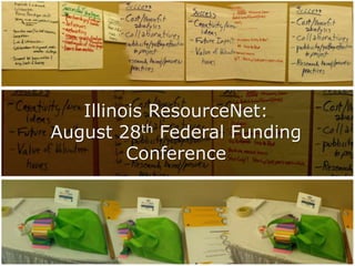 Illinois ResourceNet: August 28th Federal Funding Conference  