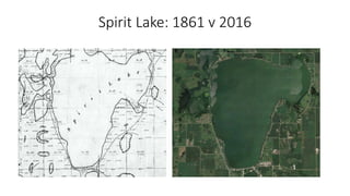 Spirit Lake: 1861 v 2016
 