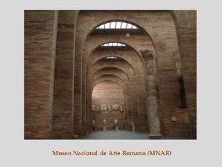 Museo Nacional de Arte Romano (MNAR)