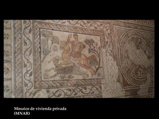 Mosaicos de la Casa
del Mitreo