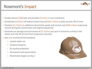 Rosemont’s Impact

• Creates almost 3,000 jobs and provides $1 billion in new investment
• Contributes $3 billion of Federal income tax and $635 million in state tax over life of mine
• Provides $2.3 billion in additional demand for goods and services and $668 million in personal
  income during the construction and engineering period.
• Generates an average annual increase of $1.3 billion per year in economic activity in the
  nation over the life of mine from production activities
• Sets new environmental standards:
      •   Lowest water use
      •   Smallest footprint
      •   Air quality protection
      •   Permanent land conservation
      •   Reclamation begins on Day 1




TSX/NYSE AMEX:AZC                                                                                  22
 