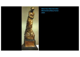 Meta Vaux Warrick Fuller
Memorial to Mary Turner
1919
 
