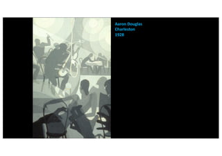 Aaron Douglas
Charleston
1928
 