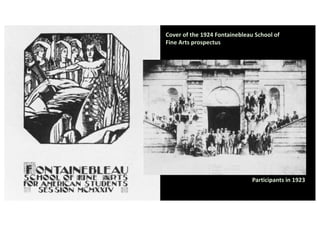 Cover of the 1924 Fontainebleau School of
Fine Arts prospectus
Participants in 1923
 