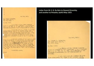 Letter from W. E. B. Du Bois to Howard Greenley
and another to Peixotto, both3 May 1923
 