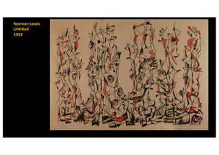 Norman Lewis
Untitled
1953
 