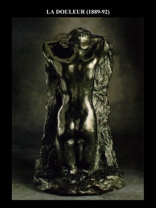 LA DOULEUR (1889-92) 