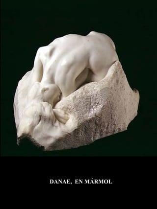 DANAE,  EN MÁRMOL 
