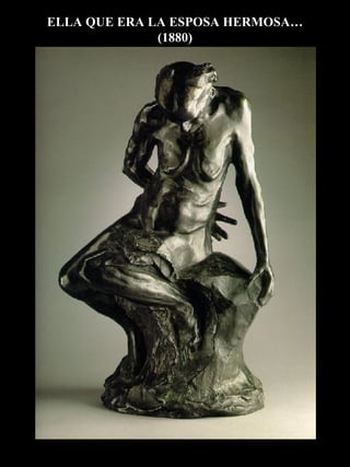 ELLA QUE ERA LA ESPOSA HERMOSA…(1880) 