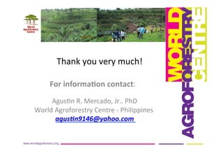 AugustinMercado-icraf-conservationagriculturewithtreesintopical uplands