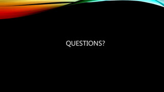 QUESTIONS?
 