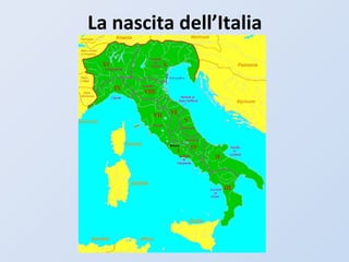 La nascita dell’Italia
 