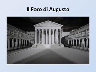Il Foro di Augusto
 