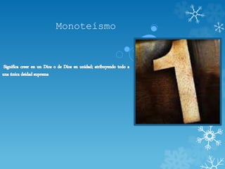 Monoteísmo
 