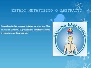 ESTADO METAFISICO O ABSTRACTO
