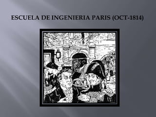 ESCUELA DE INGENIERIA PARIS (OCT-1814)