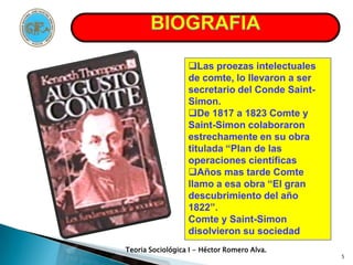 AGUSTO COMTESOCIOLOGO  –  POSITIVISTATeoria Sociológica I - Héctor Romero Alva.3