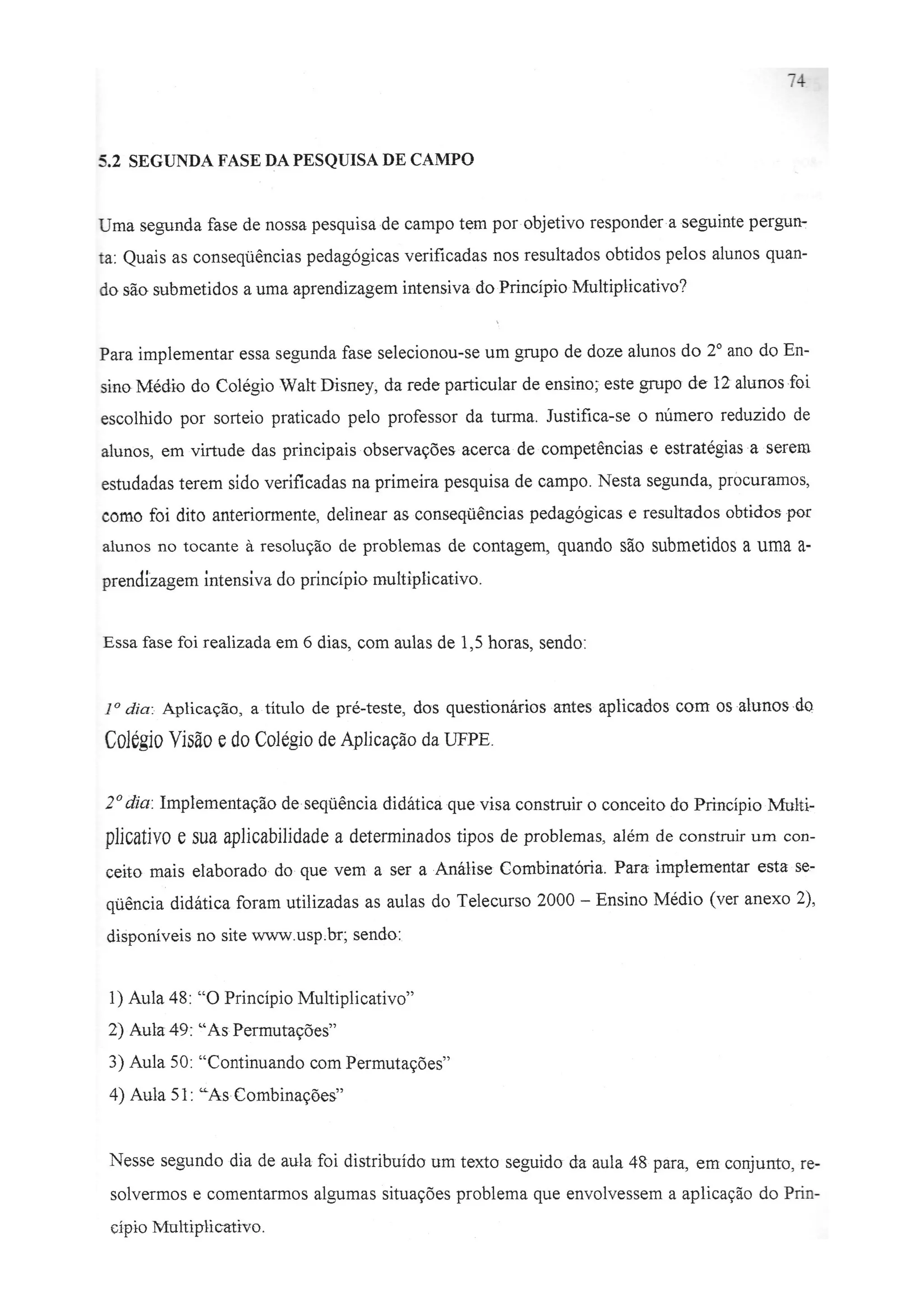 O Princípio Multiplicativo como Recurso Didático para a Resolução de Problemas de Contagem - Augusto César Barbosa Dornelas - Dissertação de Mestrado