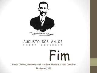 FimBianca Oliveira, Danilo Maciel, Iracilene Maciel e Naiara Carvalho
Tiradentes, 322
 