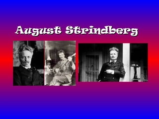 August Strindberg   
