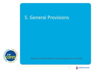 5. General Provisions
8/24/2022 8
8
Advance to Next Slide by clicking anywhere in the field
 